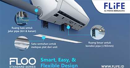 FLiFE FLOO Standard Series: AC Proyek yang Dirancang Lebih Praktis untuk Instalasi